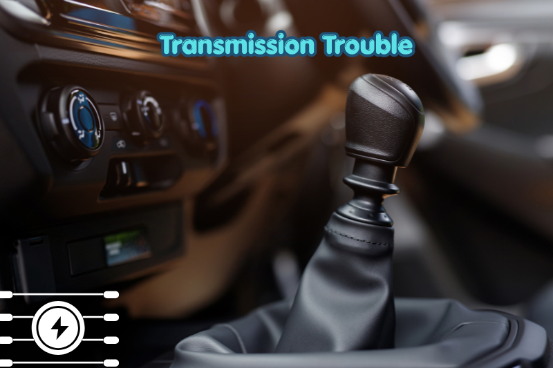 transmission trouble
