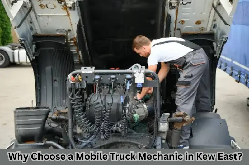Mobile Truck Mechanic Kew East 