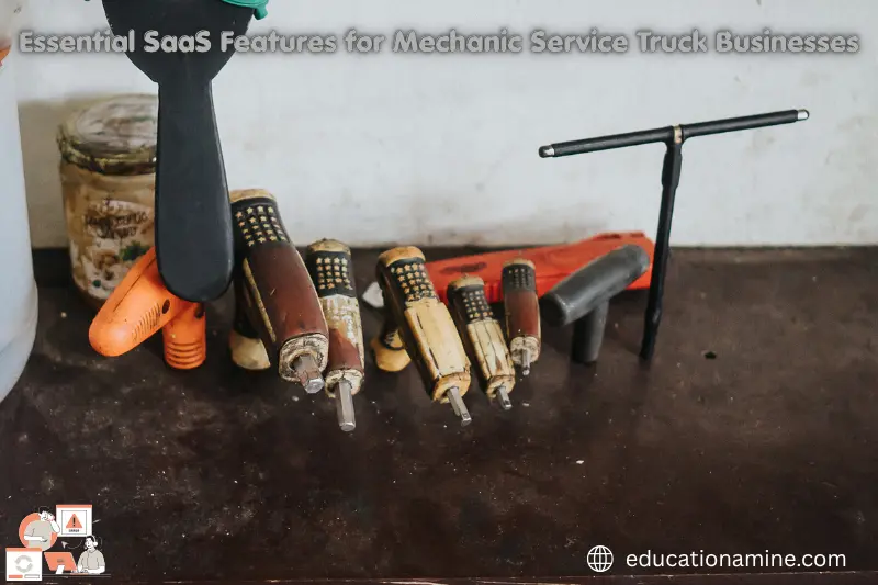 essential saas features for mechanic service truck businesses