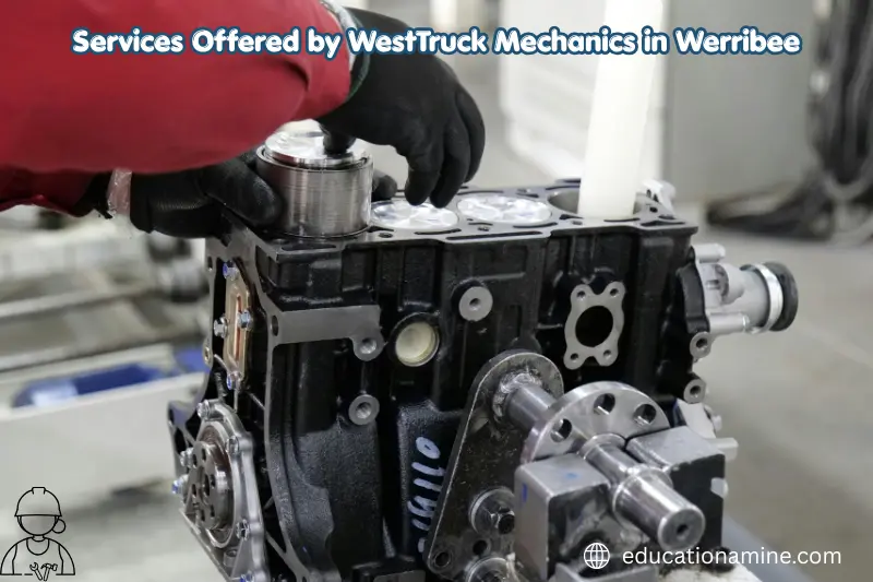 services offered by westtruck mechanics in werribee