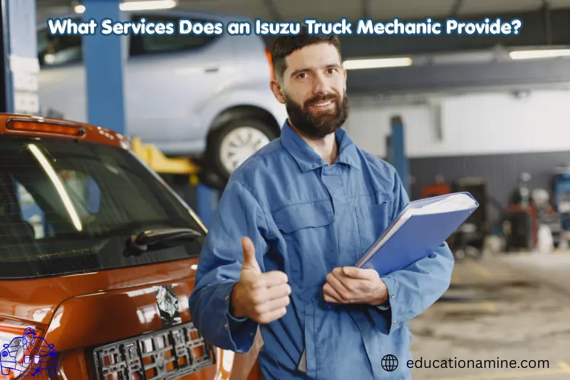 what services does an isuzu truck mechanic provide?