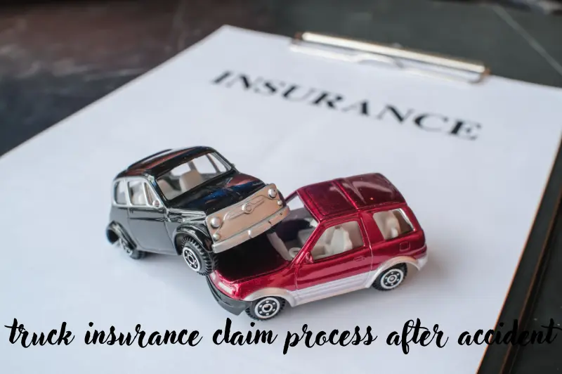 truck insurance claim process after accident